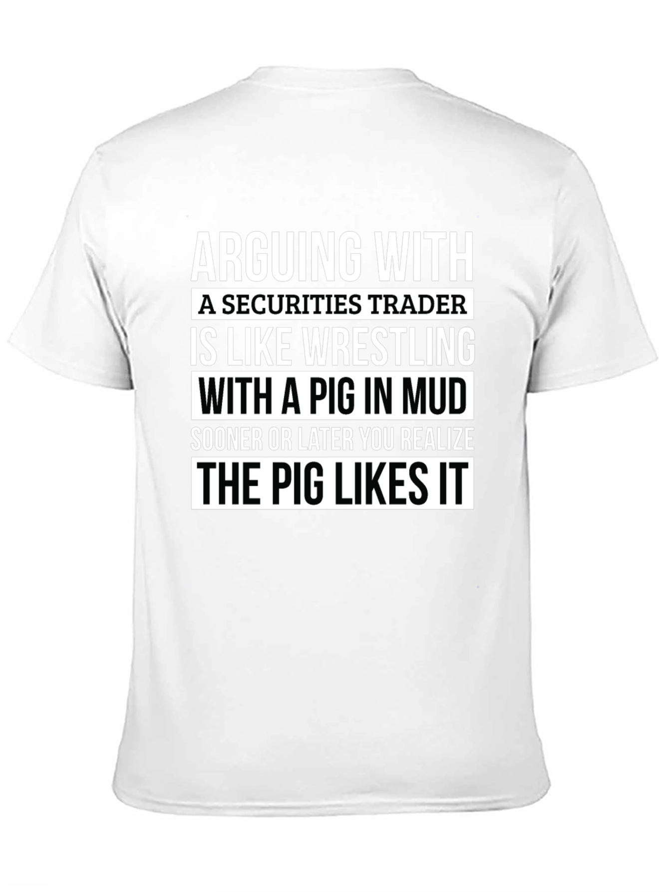 Black Securities Trader Pig in Mud T-Shirt view 11