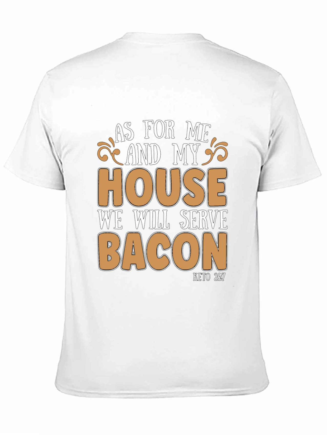 Black As for Me and My House, We Will Serve Bacon T-Shirt view 11