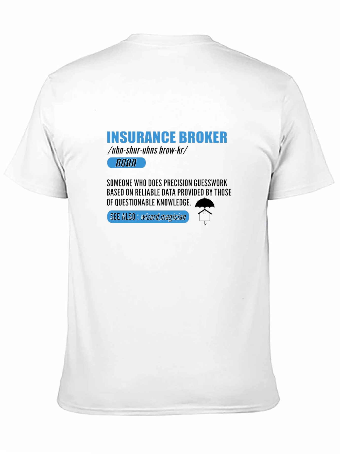 Black Insurance Broker Definition T-Shirt view 11