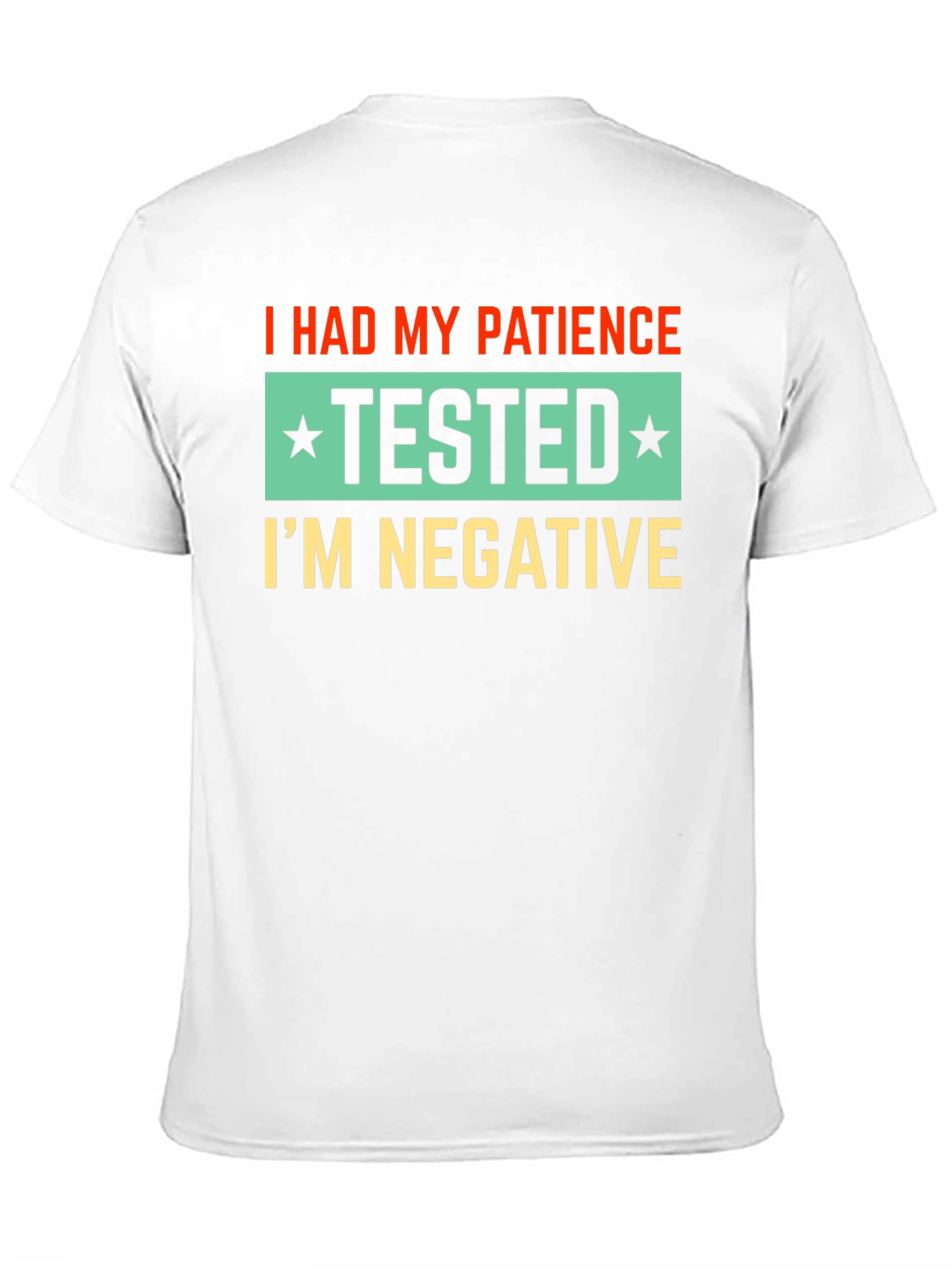 Black Patience Tested Negative Novelty T-Shirt view 11