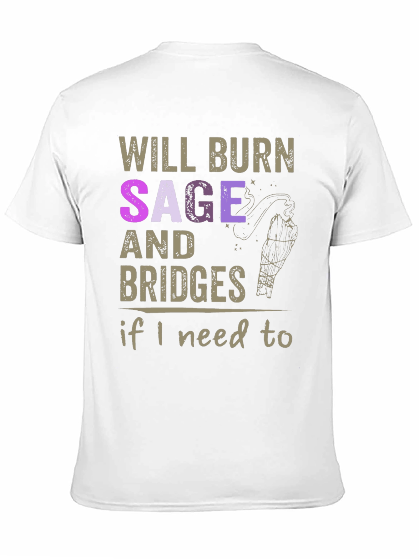 Black Will Burn Sage and Bridges T-Shirt view 11