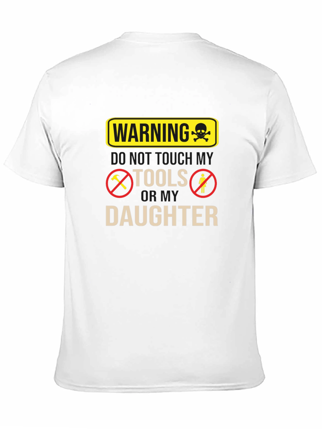 Black Warning Don't Touch My Tools Or My Daughter Funny Graphic Tee view 11