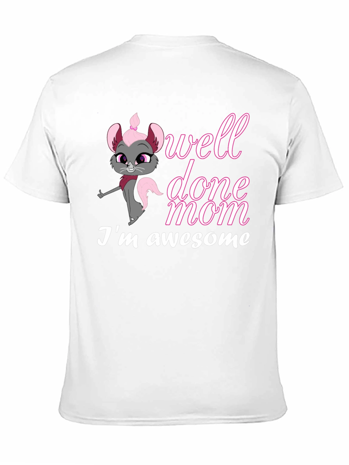 Black Well Done Mom! I'm Awesome T-Shirt view 11