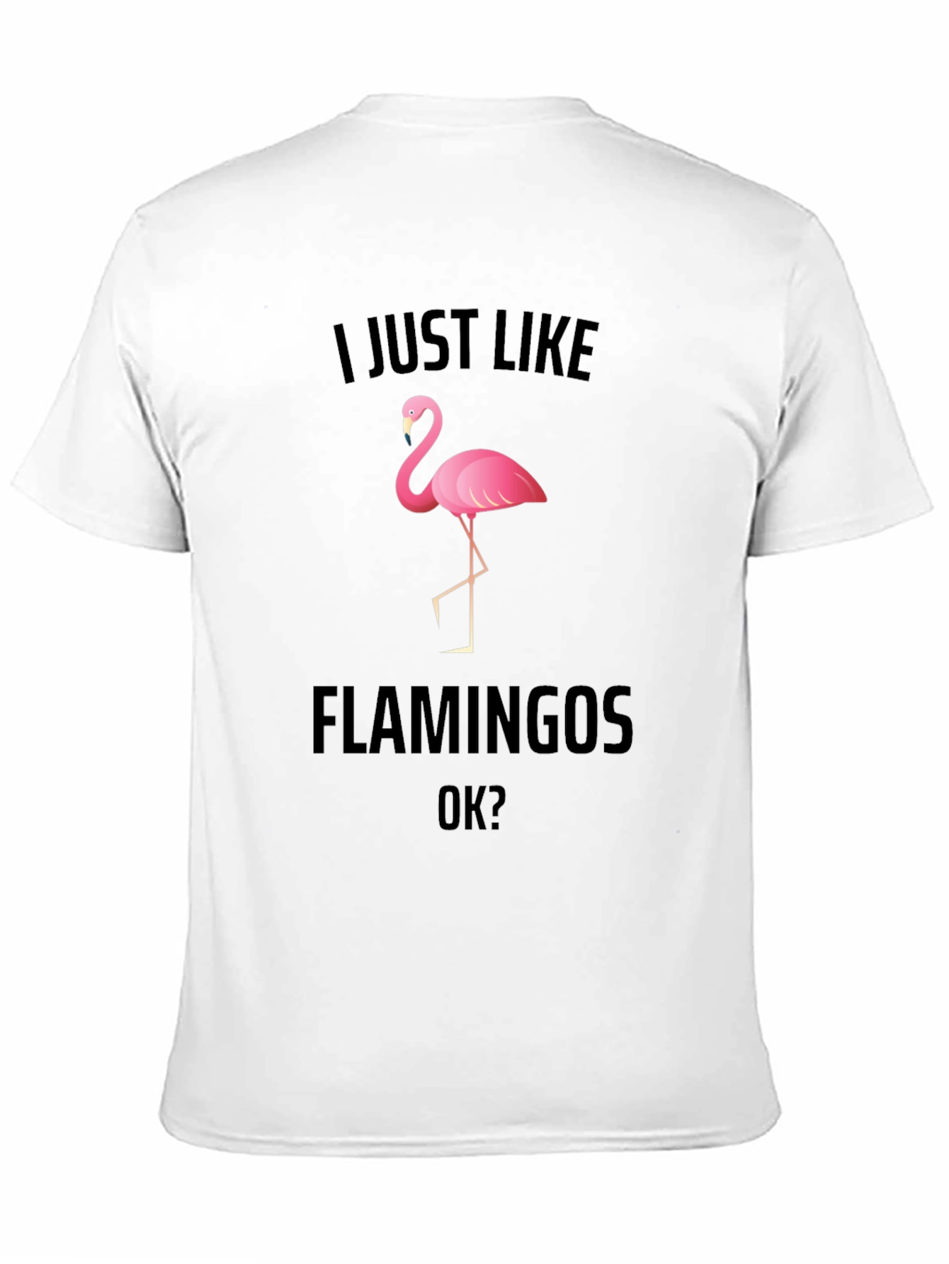 Black I Just Like Flamingos Graphic T-Shirt view 11