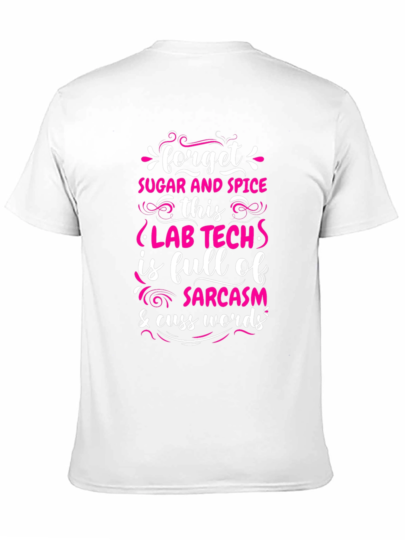 Black Lab Tech Sarcasm T-Shirt - Forget Sugar & Spice! view 11