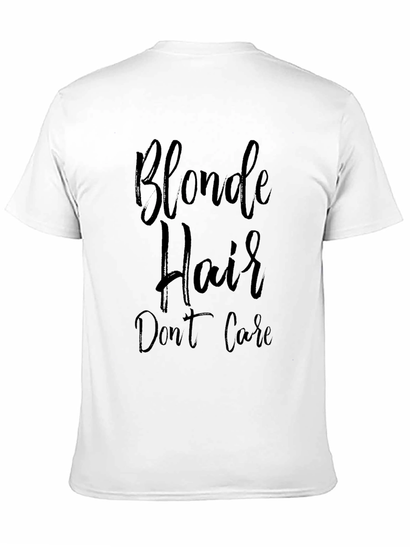 Black Blonde Hair Don't Care Black T-Shirt view 11