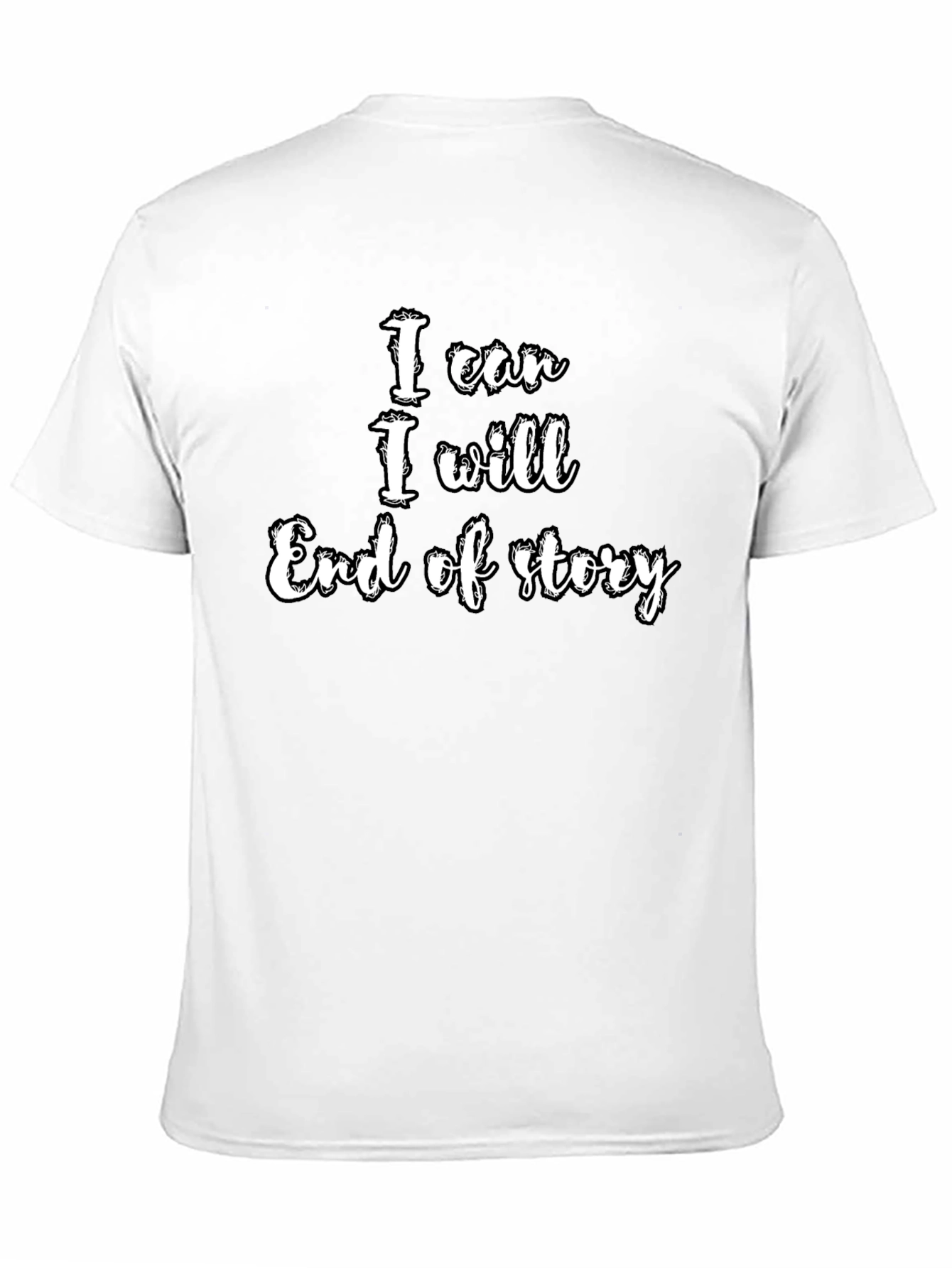 Black I Can, I Will T-Shirt - Motivational Statement Tee view 11