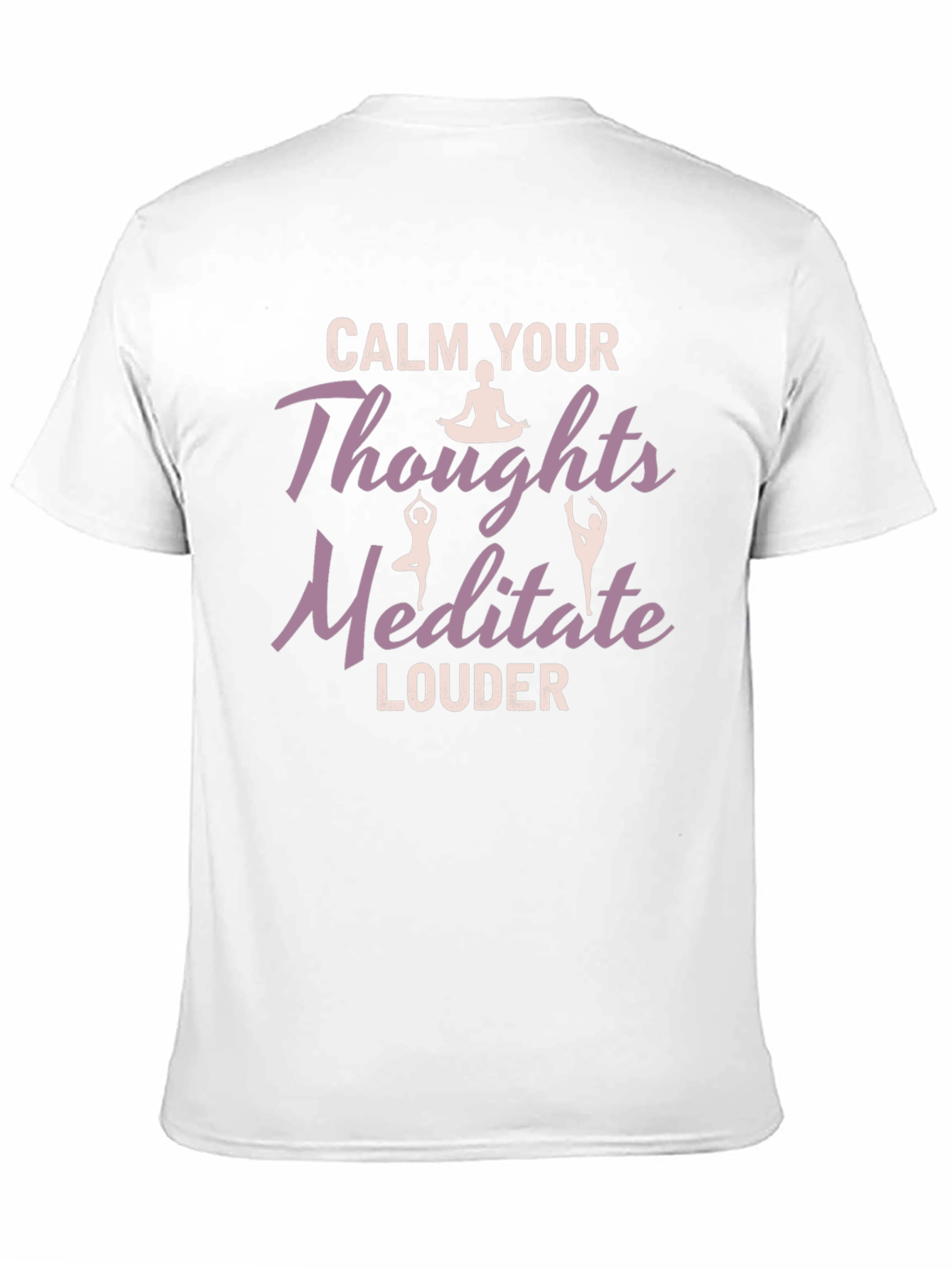 Black Calm Your Thoughts Meditate Louder Black T-Shirt view 11