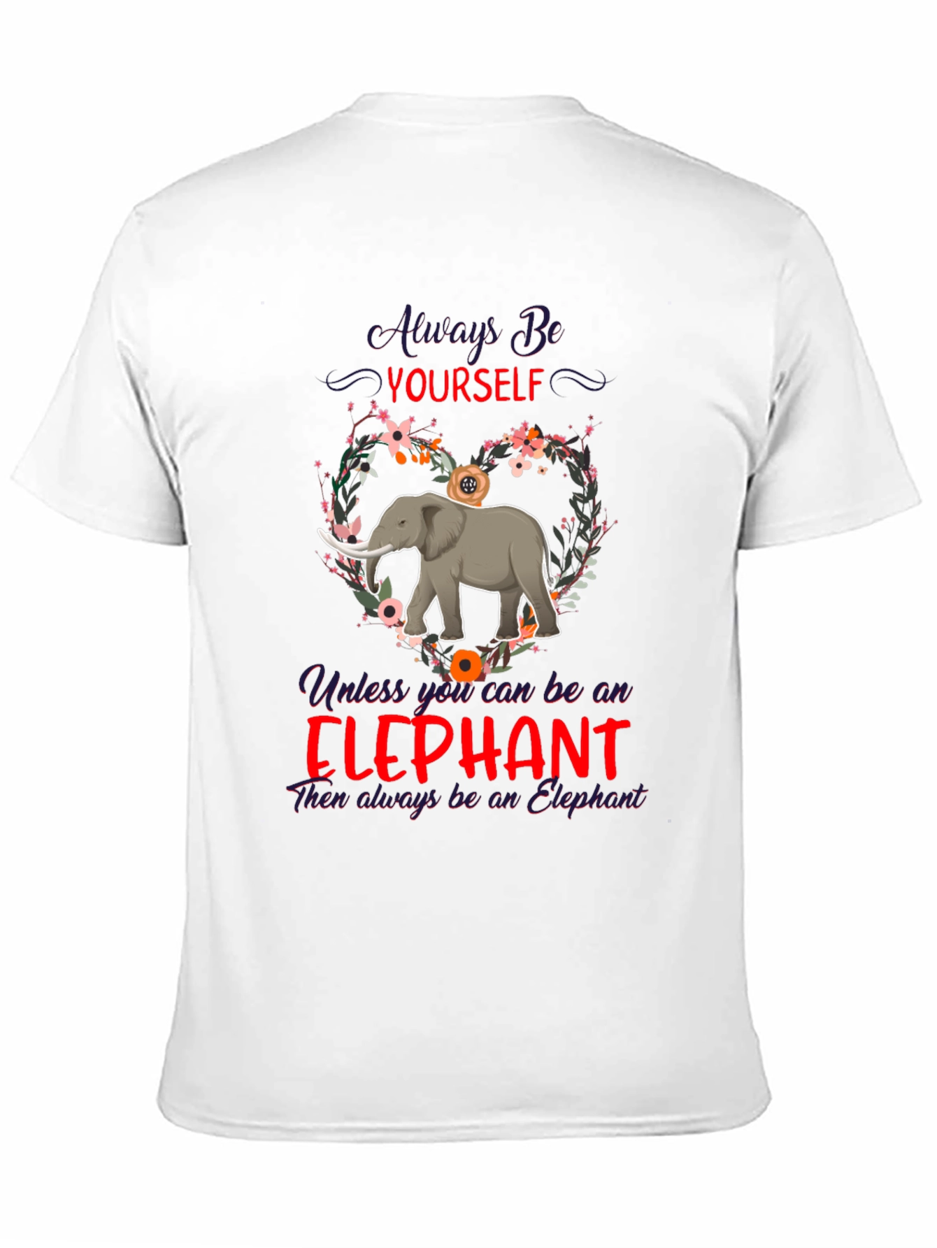 Black Always Be Yourself Elephant T-Shirt view 11