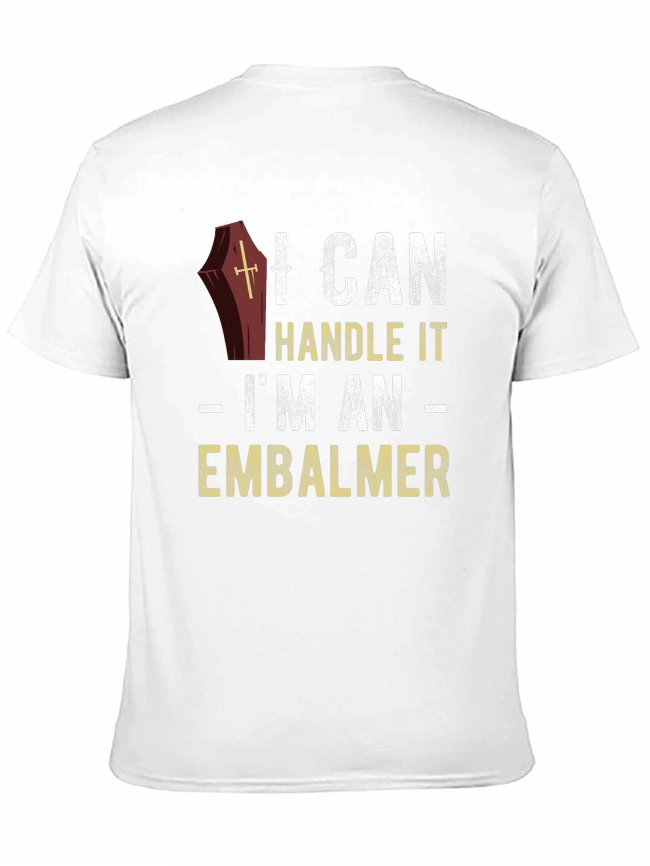 Black I Can Handle It Embalmer T-Shirt view 11