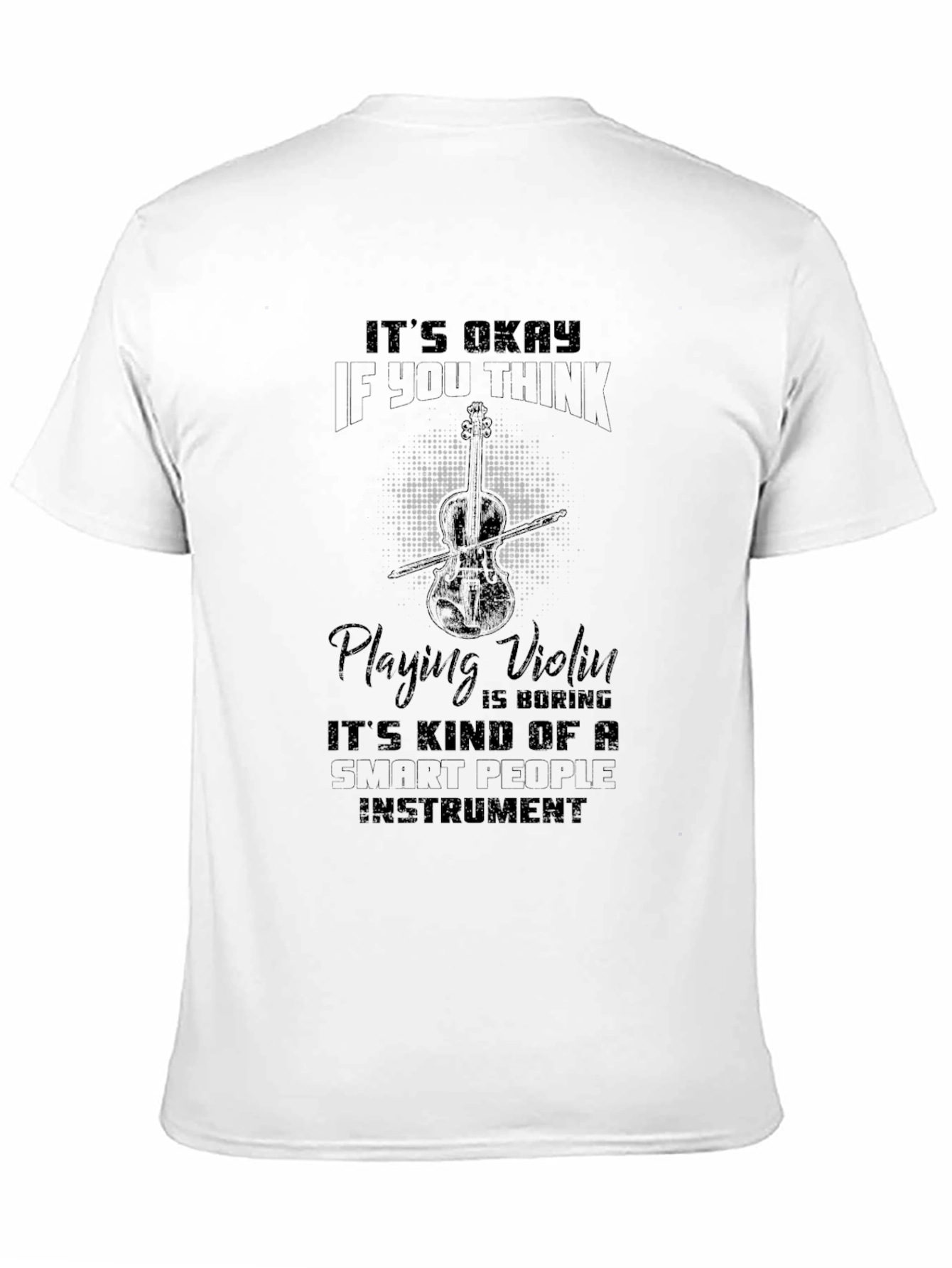Black Funny Violinist T-Shirt - Smart People Instrument view 11