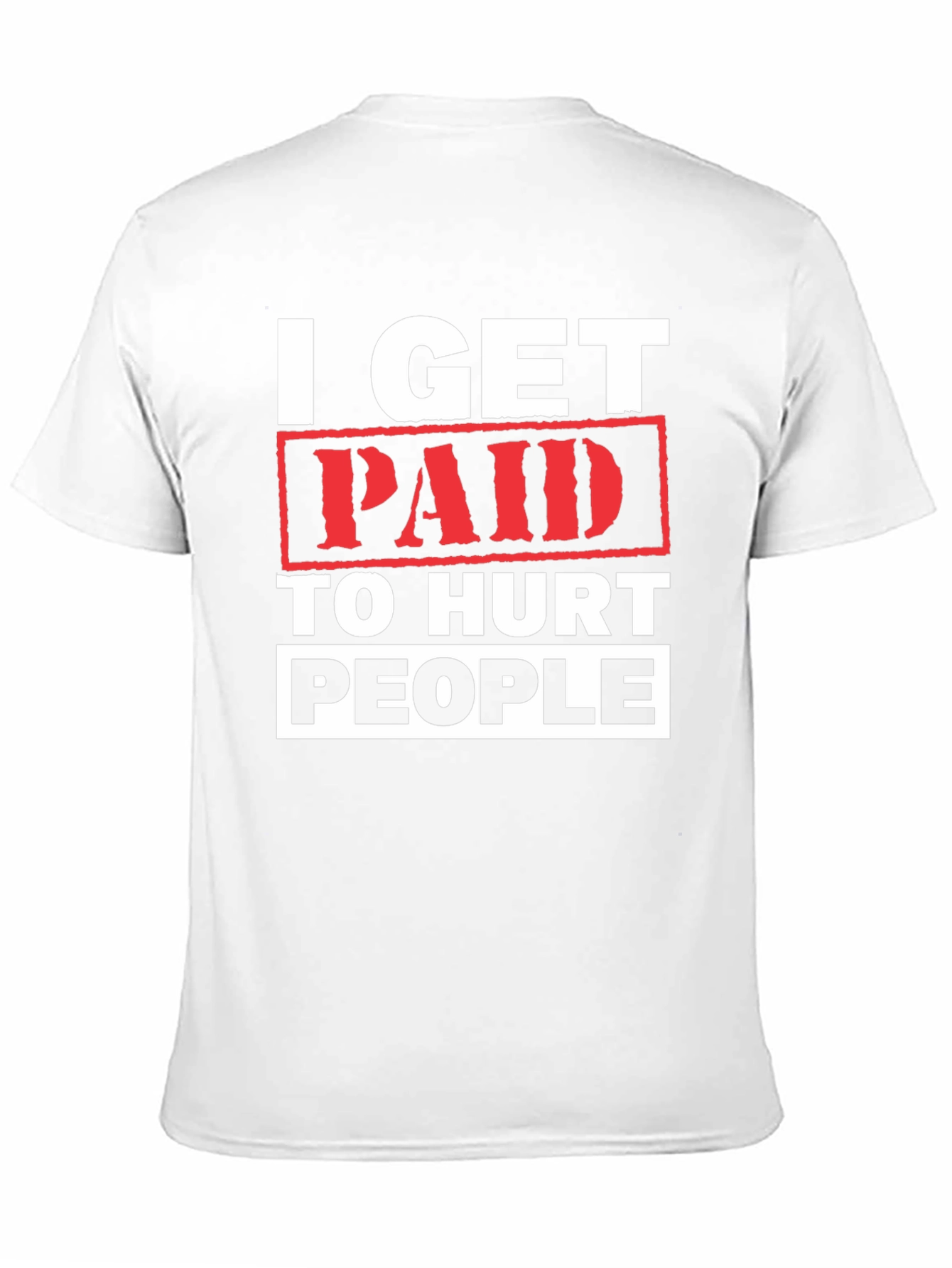 Black I Get Paid To Hurt People Graphic Tee view 11