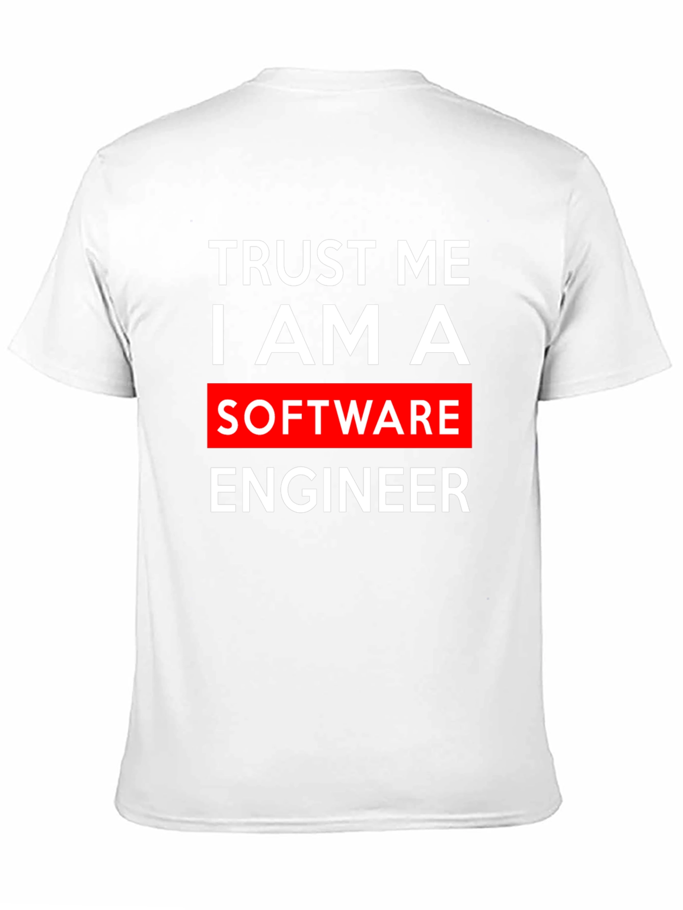 Black Trust Me, I Am A Software Engineer T-Shirt view 11