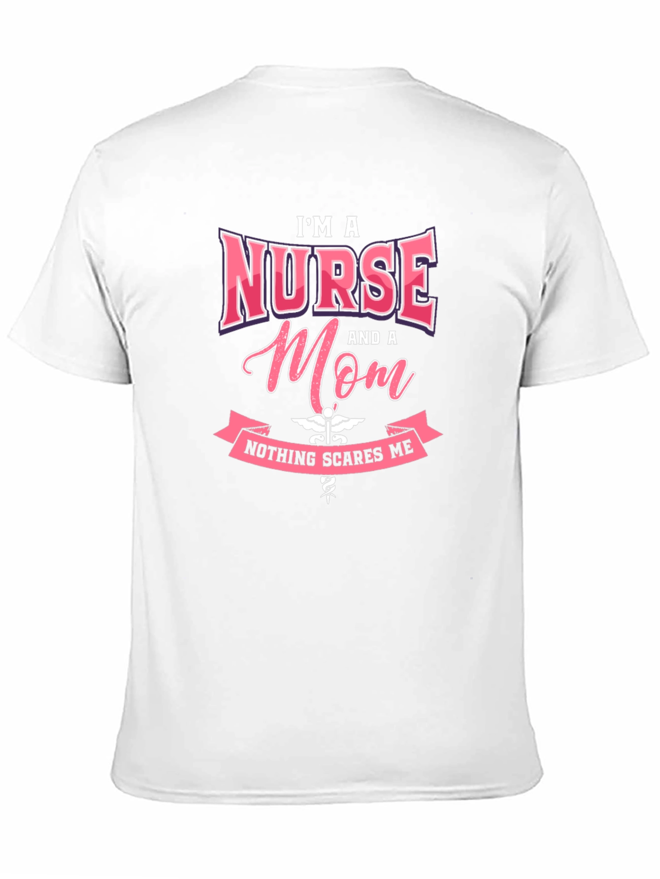 Black I'm A Nurse and a Mom T-Shirt view 11