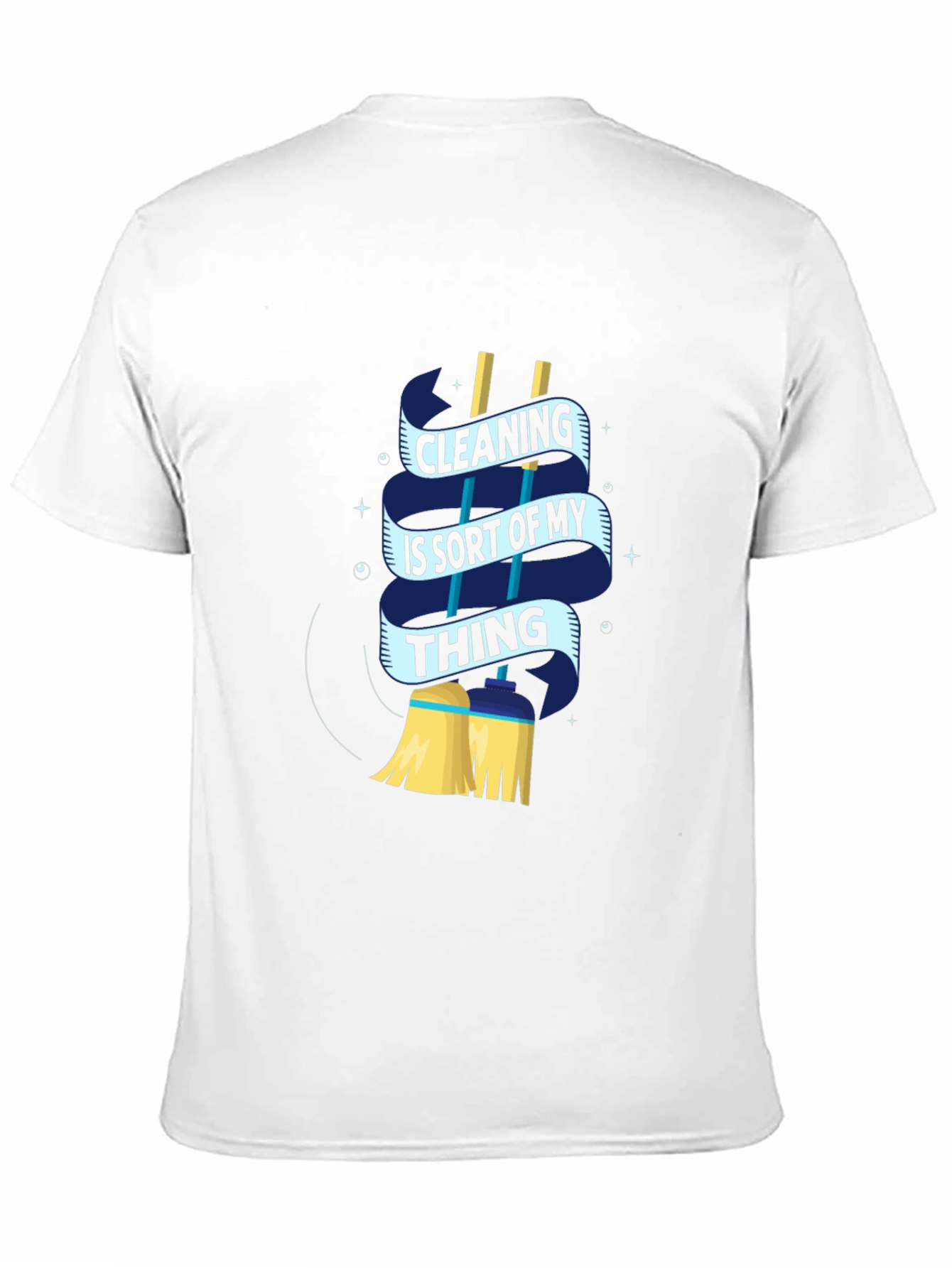 Black Cleaning Is Sort Of My Thing T-Shirt view 11