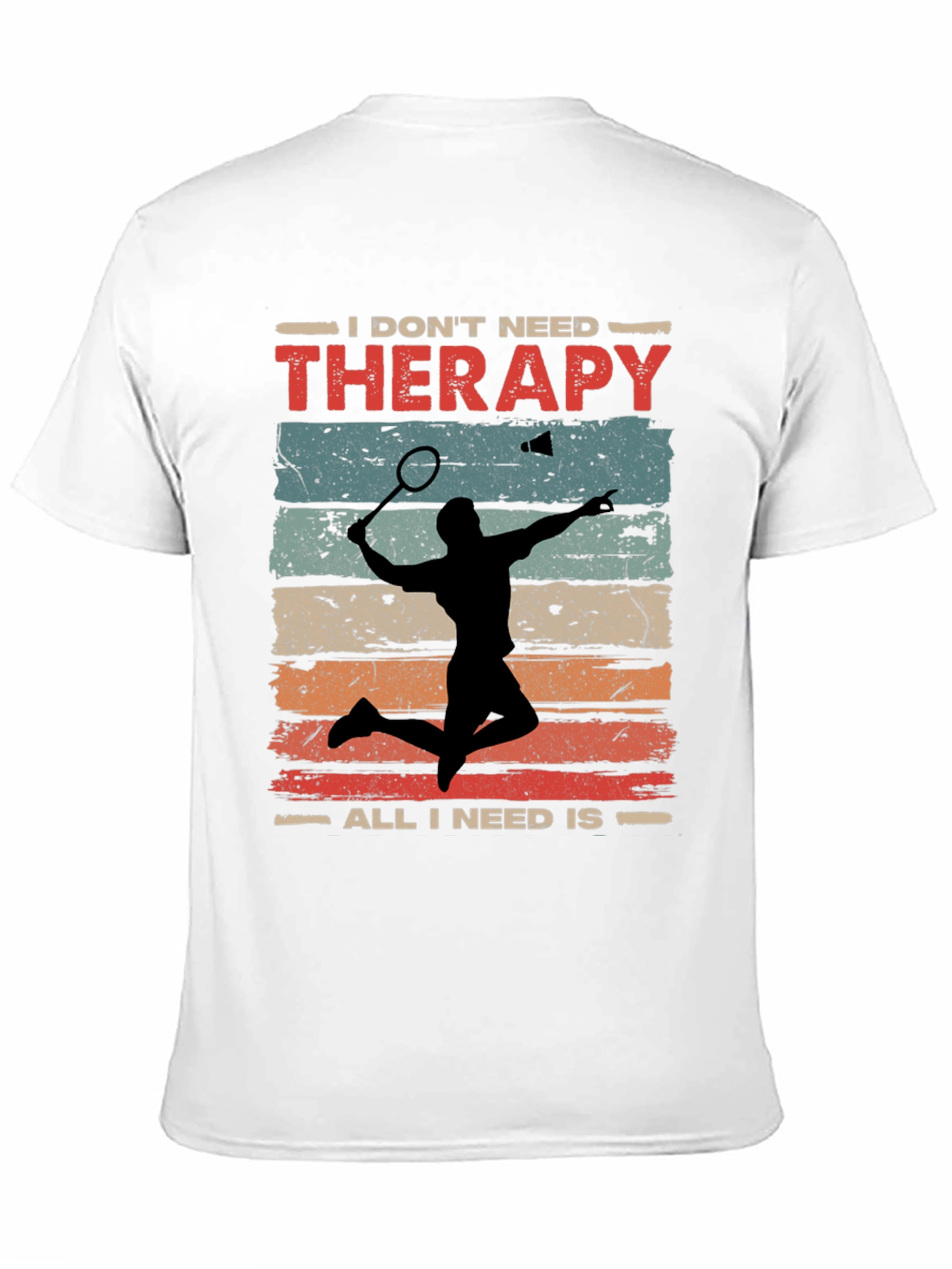 Black Badminton Therapy Tee - I Don't Need Therapy T-Shirt view 11