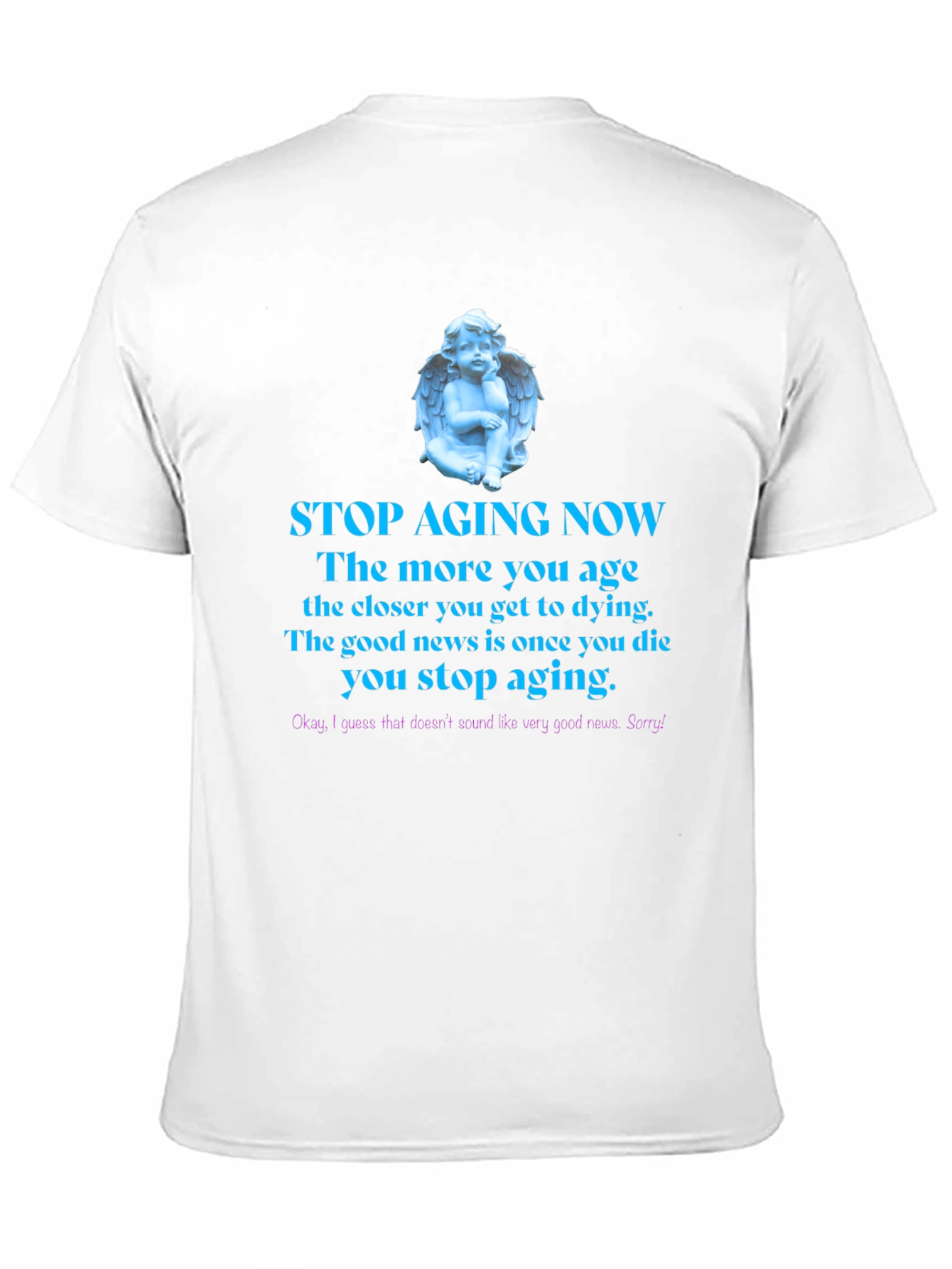 Black Stop Aging Now Funny T-Shirt view 11