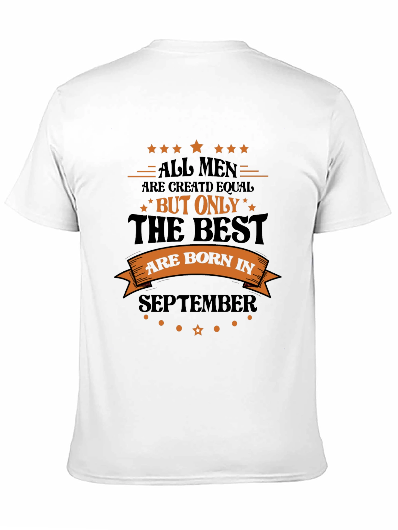 Black September Birthday T-Shirt: All Men Are Created Equal view 11