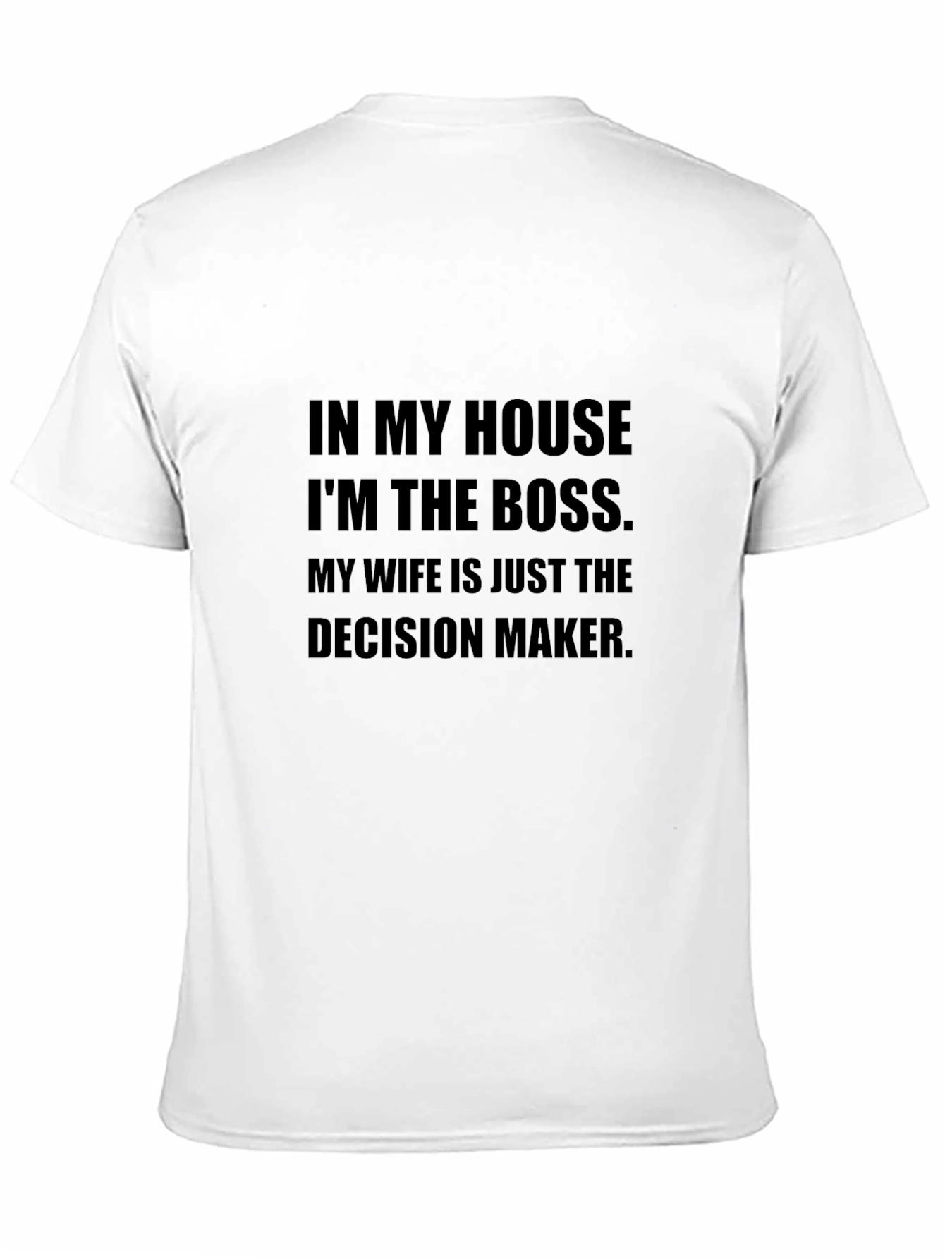 Black Humorous "In My House I'm The Boss" Graphic T-Shirt view 11