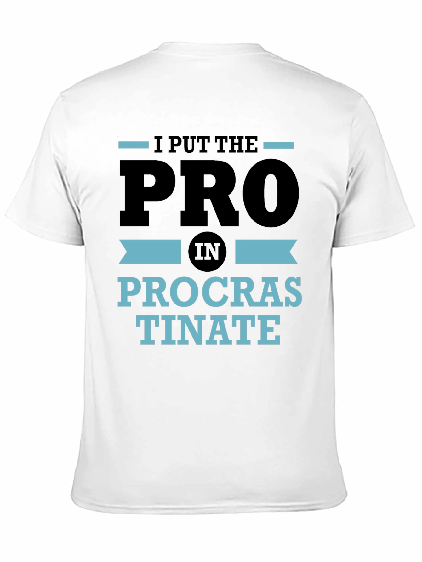 Black Procrastinate T-Shirt - Funny Graphic Tee view 11