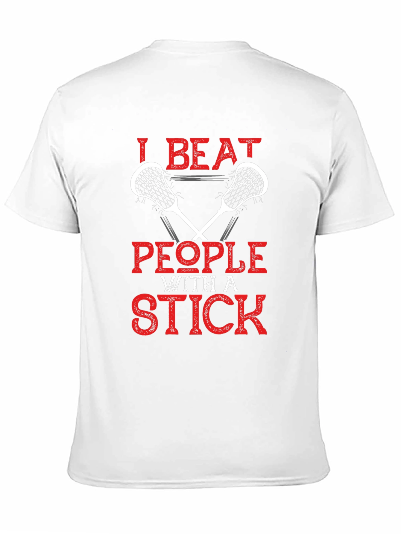 Black I Beat People With a Stick Lacrosse T-Shirt view 11