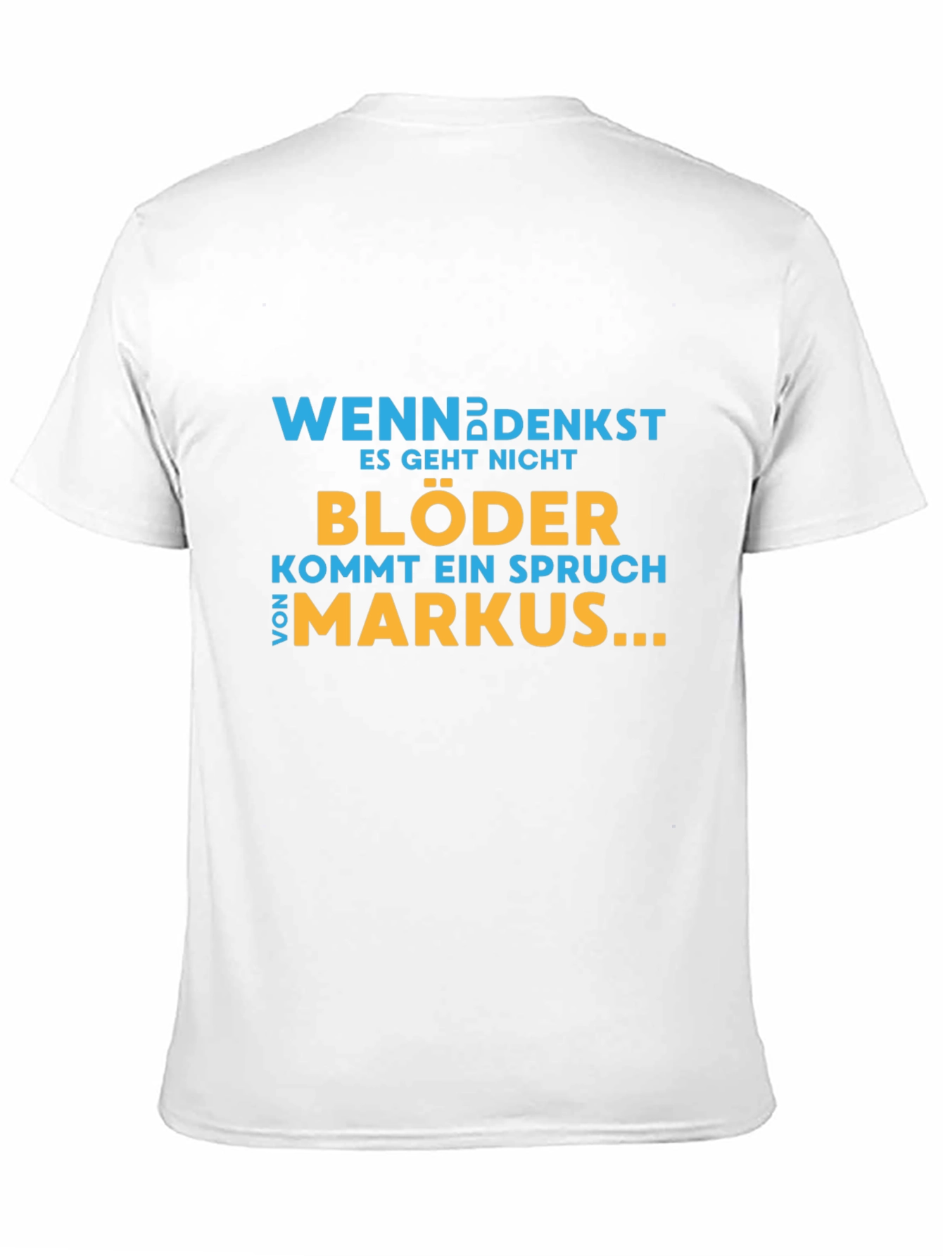 Black Funny German Quote T-Shirt - Markus view 11