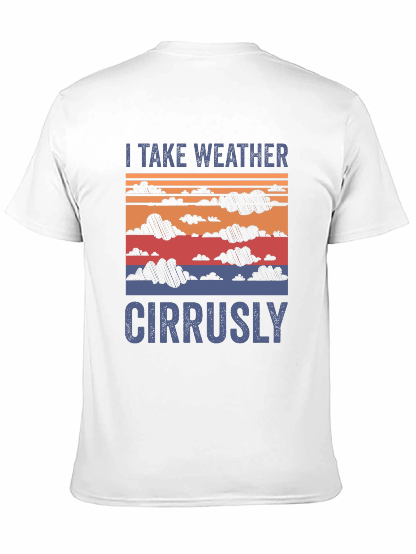 Black I Take Weather Cirrusly T-Shirt - Funny Weather Pun Tee view 11