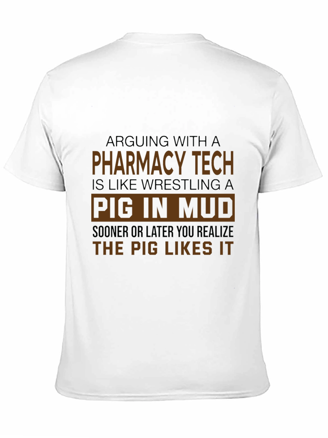 Black Pharmacy Tech Pig in Mud T-Shirt view 11
