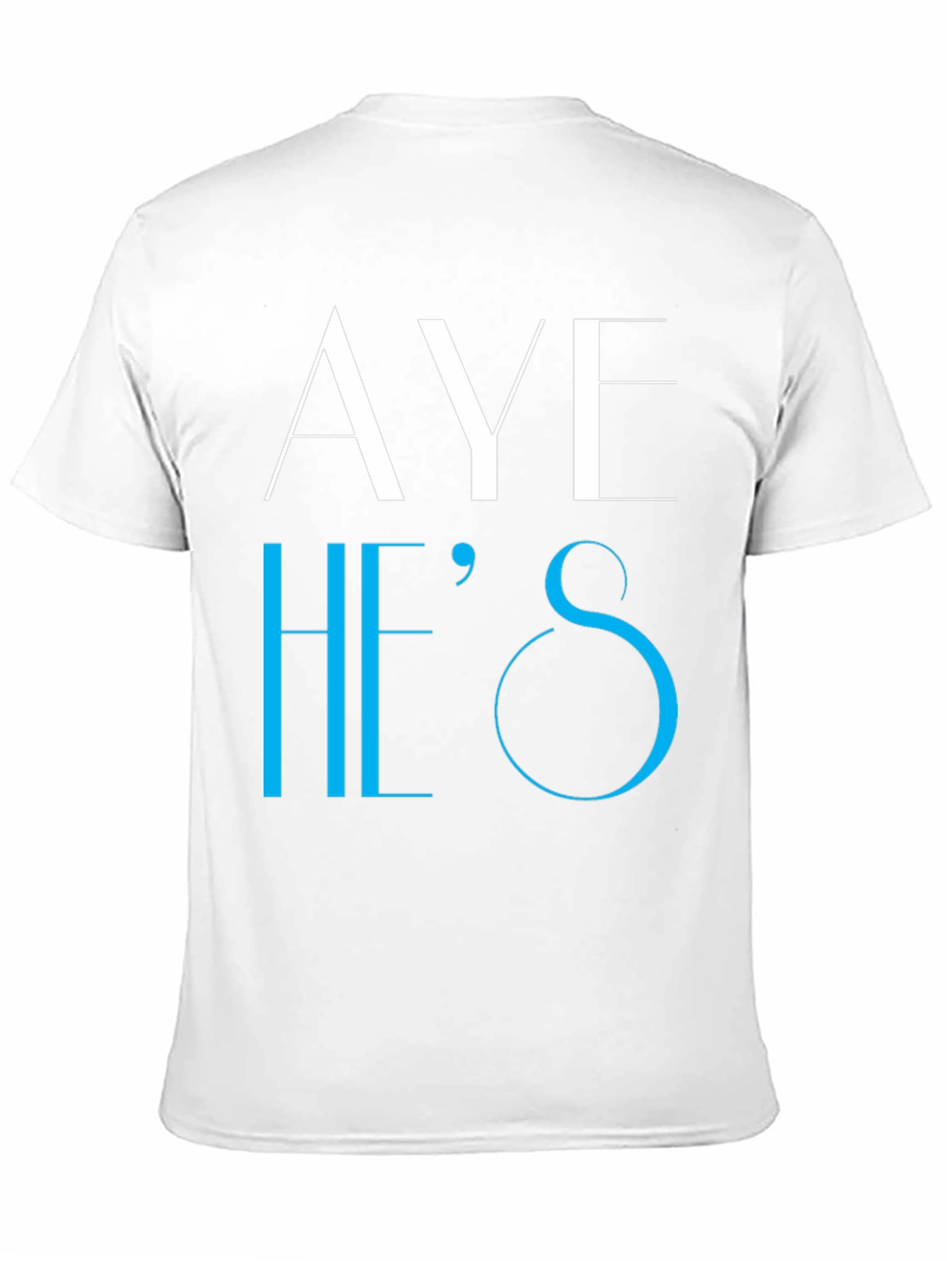 Black Aye He's T-Shirt - Novelty Graphic Tee view 11