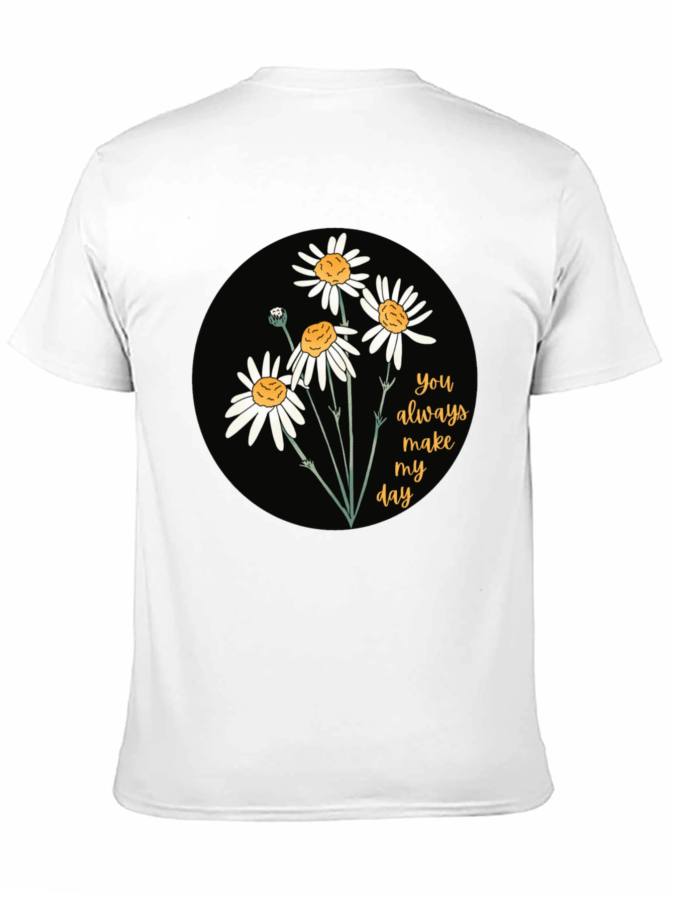 Black Floral Daisy T-Shirt: You Always Make My Day! view 11