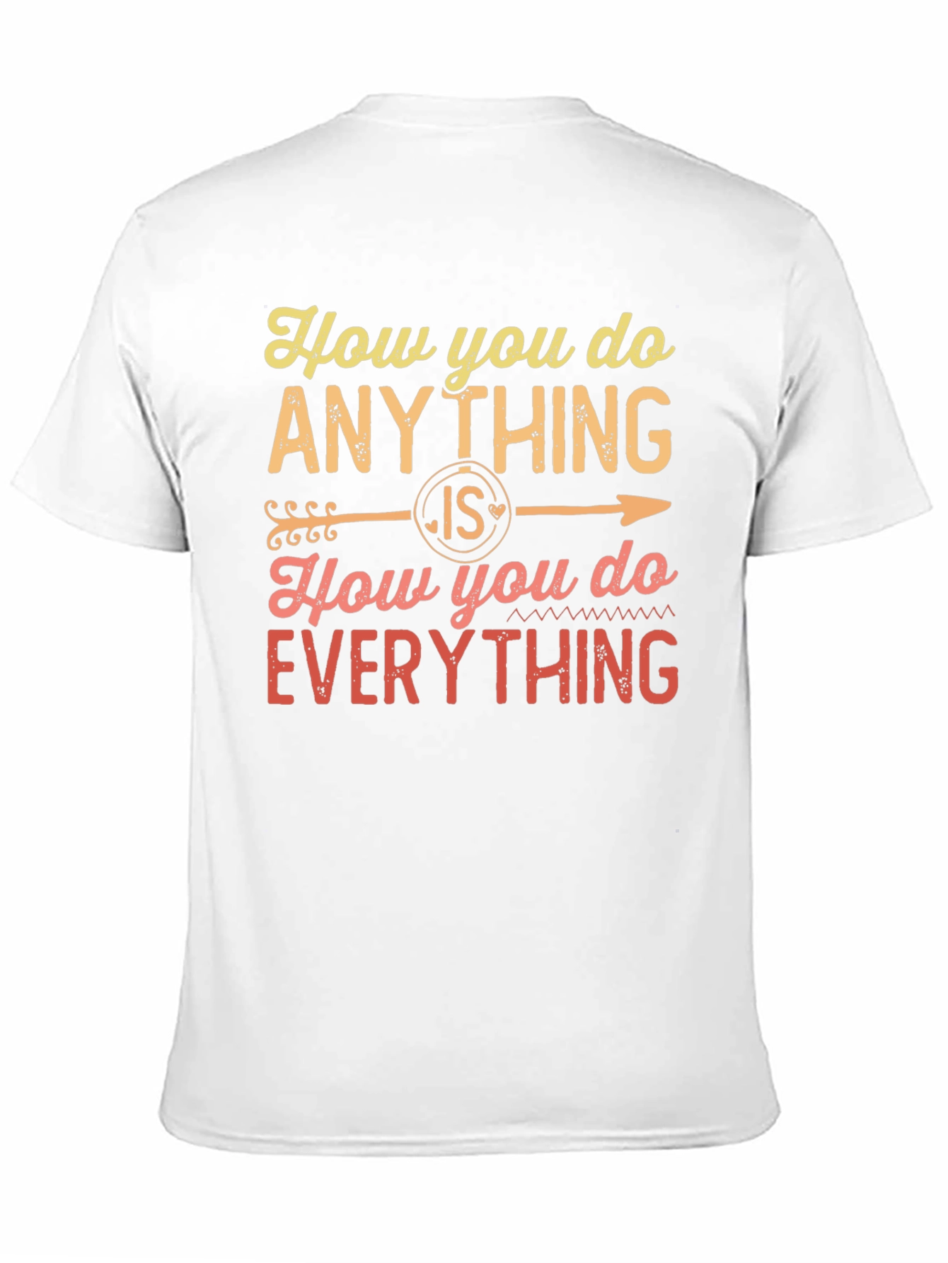 Black Motivational Quote T-Shirt - "How You Do Anything" view 11