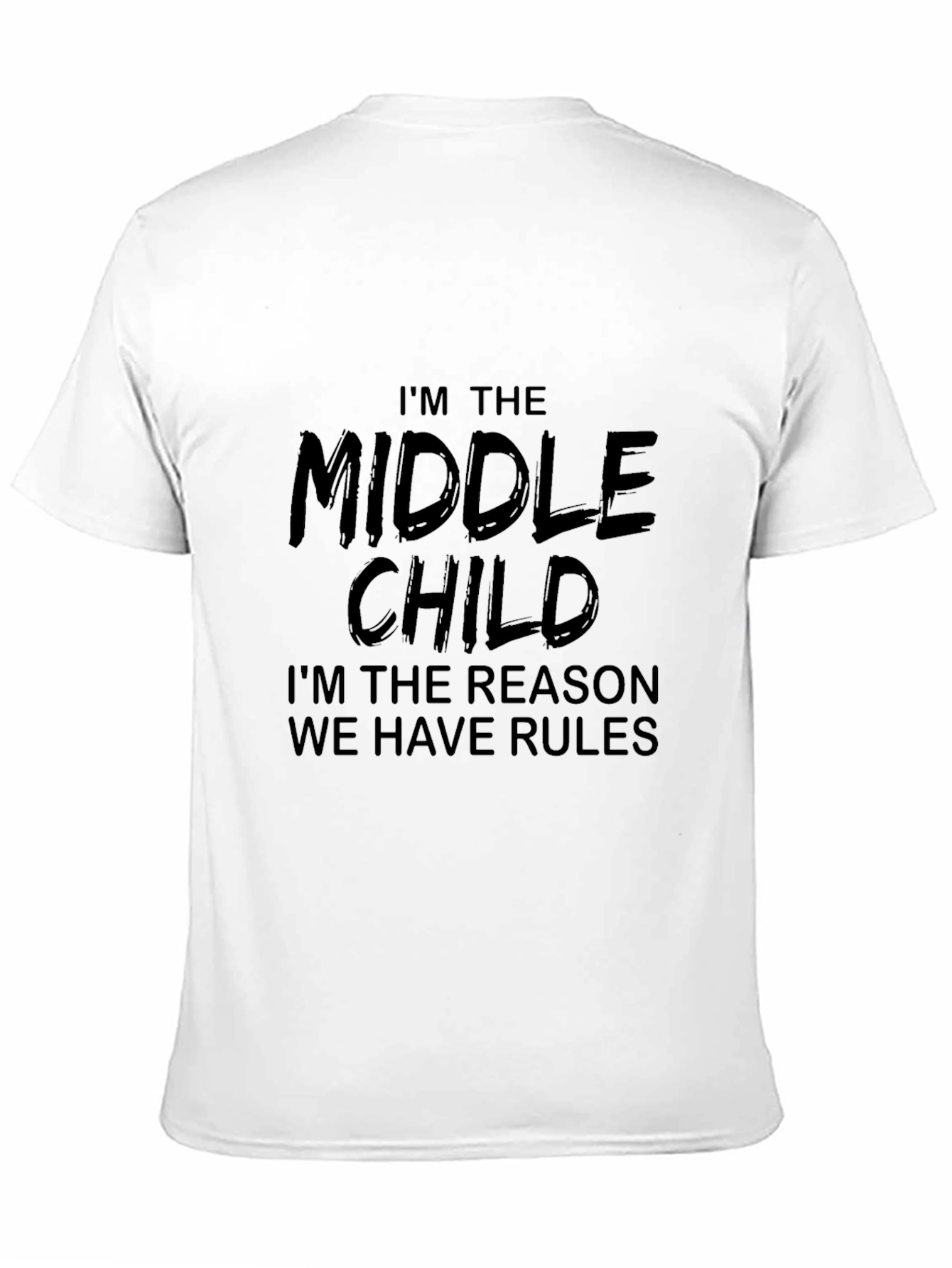 Black Middle Child T-Shirt - Reason for the Rules view 11