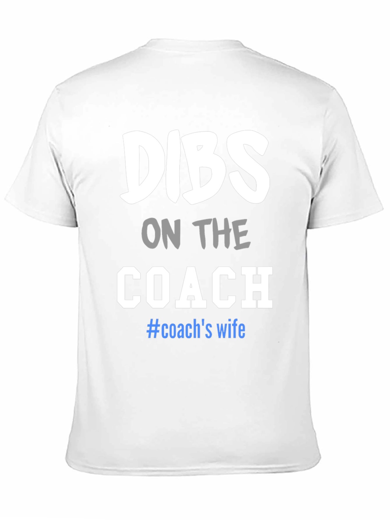 Black Dibs on the Coach T-Shirt: Wife Tee view 11