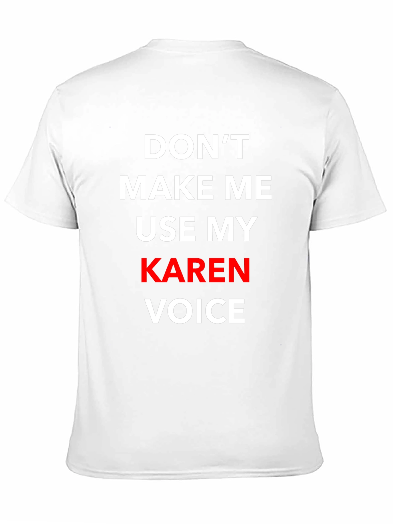 Black Don't Make Me Use My Karen Voice T-Shirt view 11