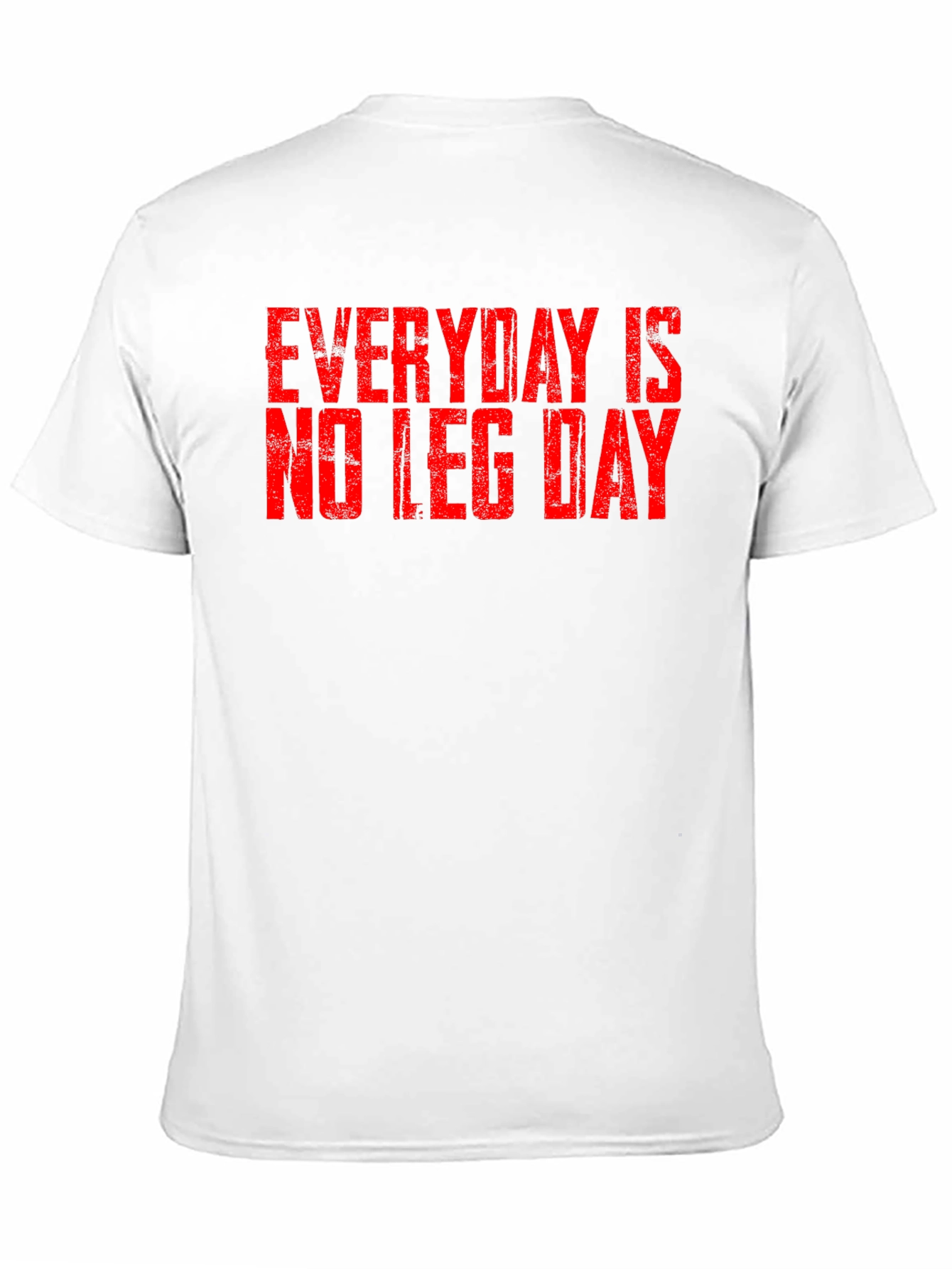 Black Everyday is No Leg Day T-Shirt view 11