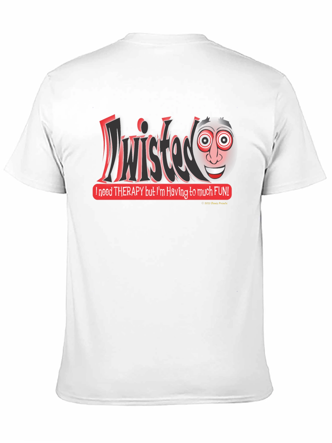 Black Twisted Humor Graphic T-Shirt - Funny Therapy Saying Tee view 11