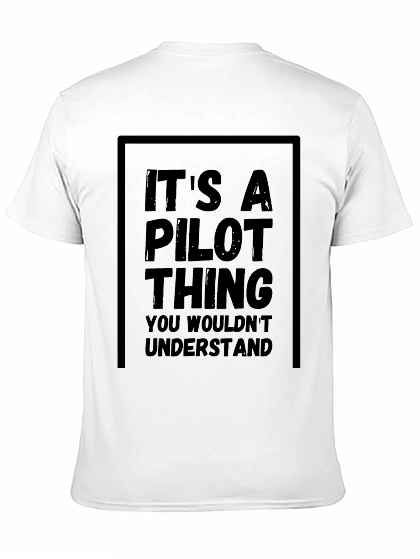 Black It's A Pilot Thing Funny T-Shirt view 11