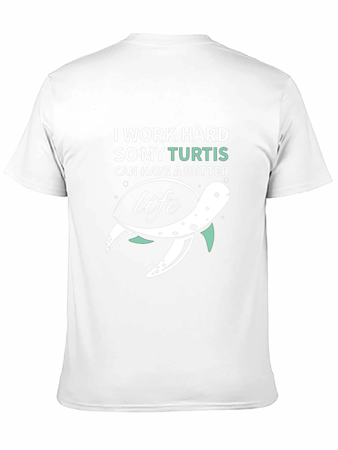 Black I Work Hard So My Turtis T-Shirt view 11