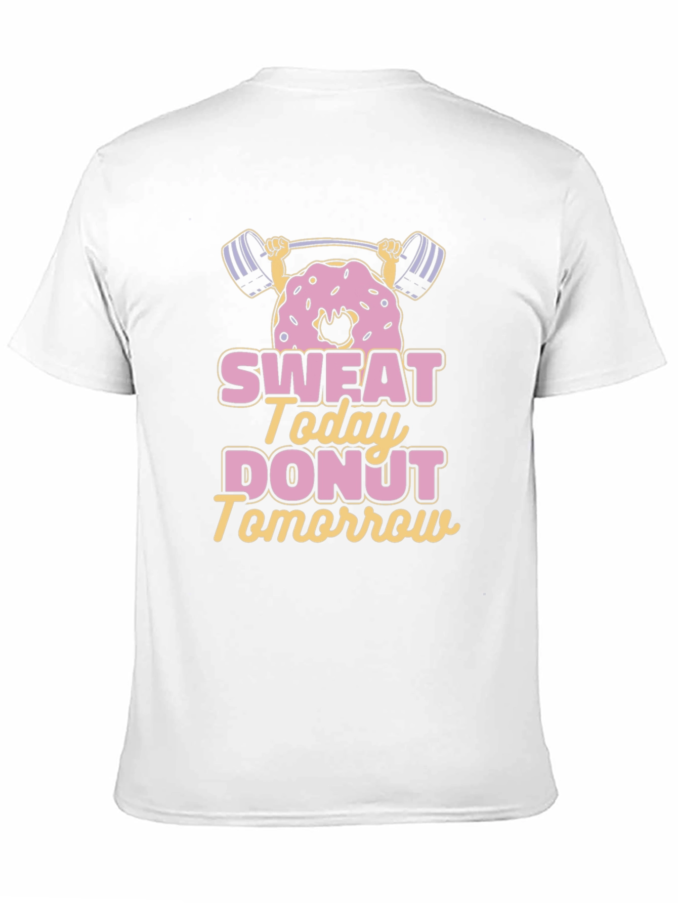 Black Sweat Today Donut Tomorrow T-Shirt view 11