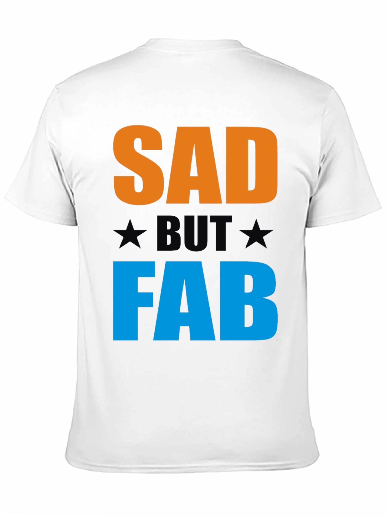 Black Sad But Fab Graphic T-Shirt | Unisex Crew Neck Tee view 11