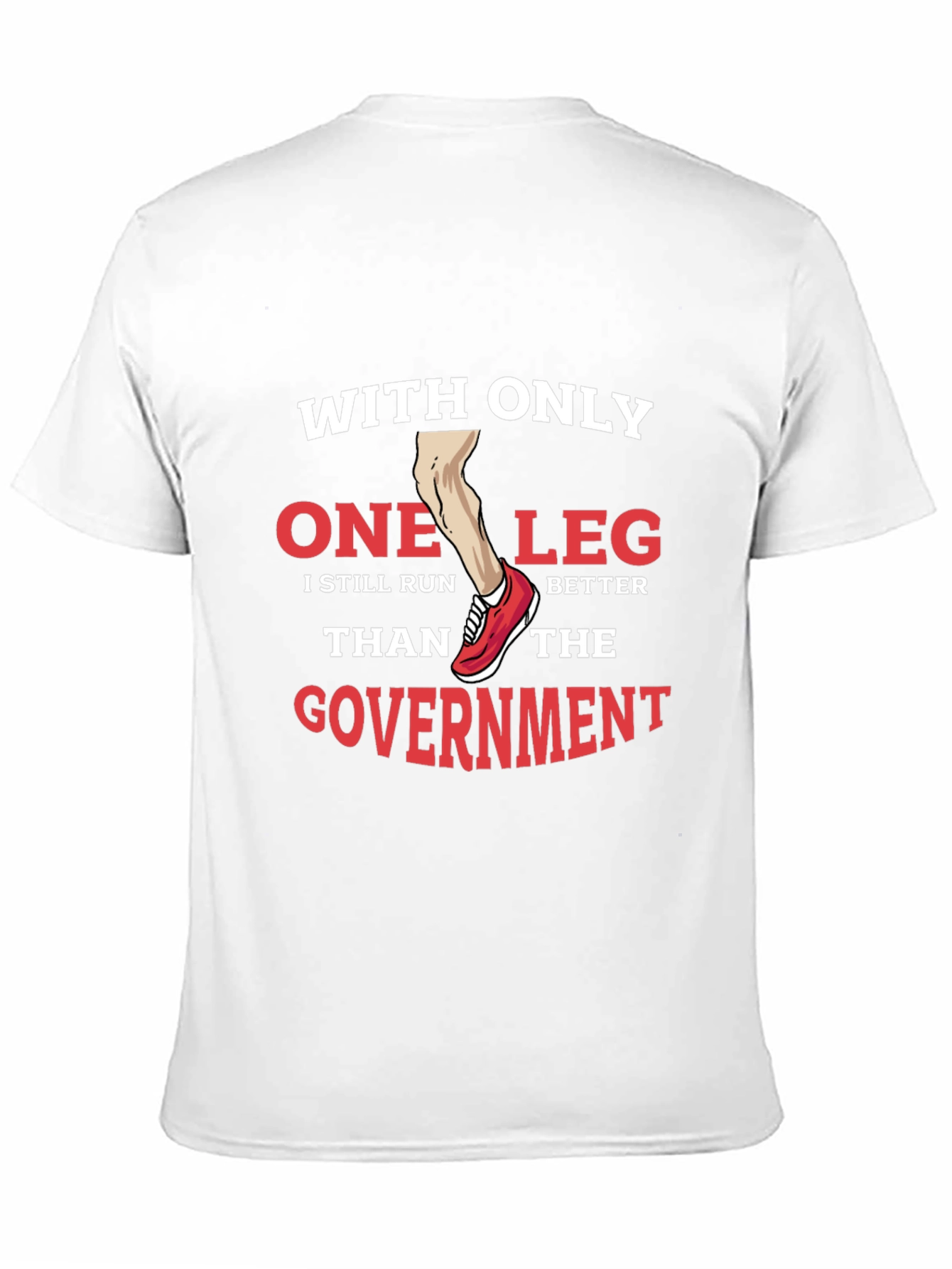 Black Funny One Leg Run Better Than Government T-Shirt view 11