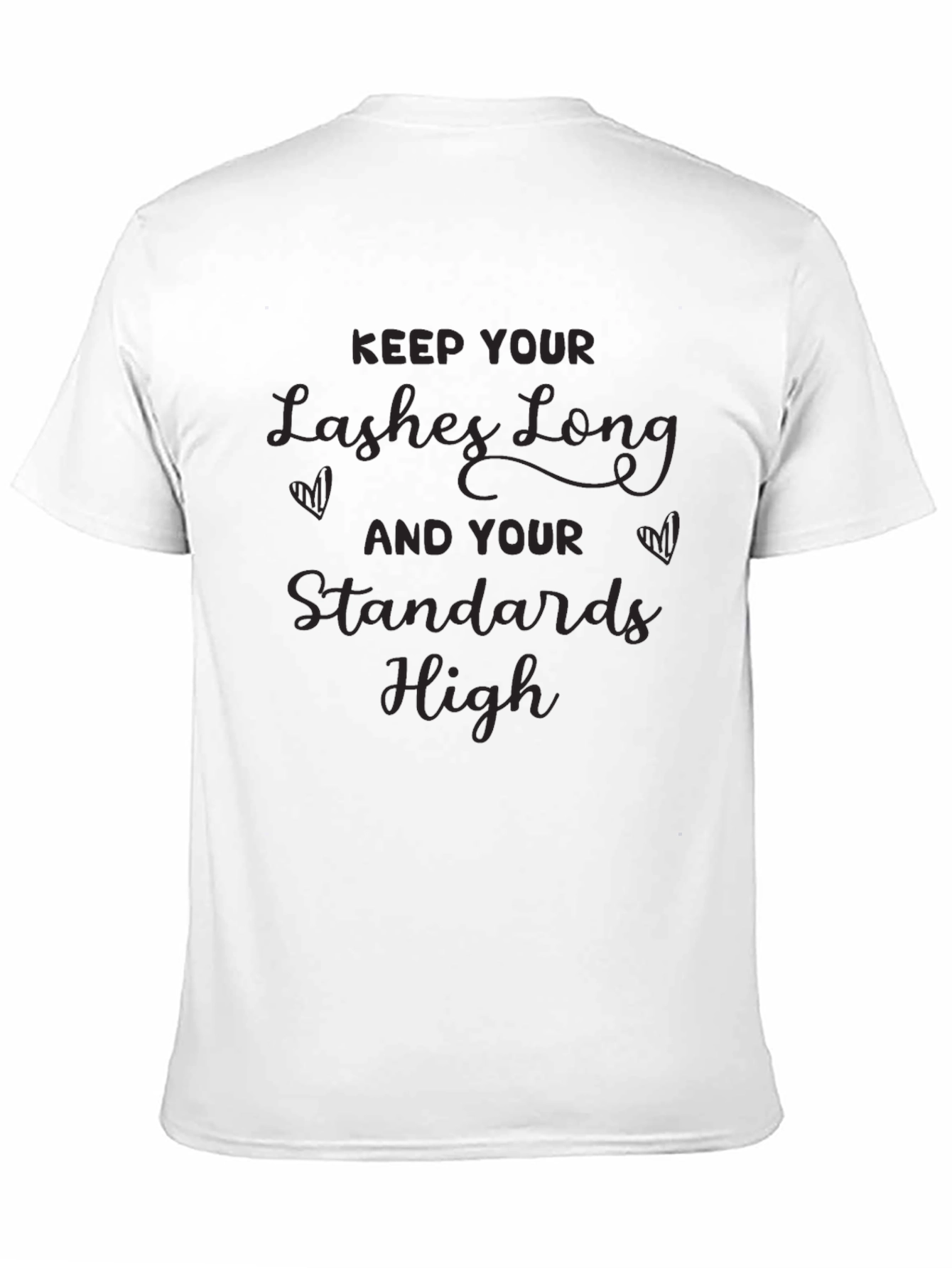 Lashes Long Standards High T-Shirt - Trendy Graphic Tee - 11