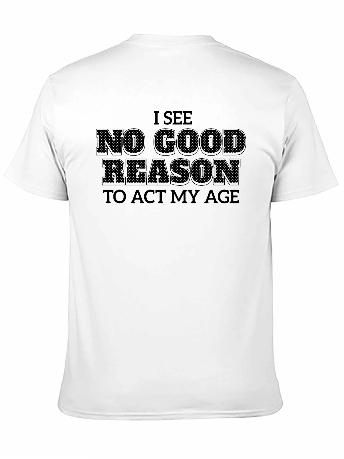 Black I See No Good Reason Funny Graphic T-Shirt view 11