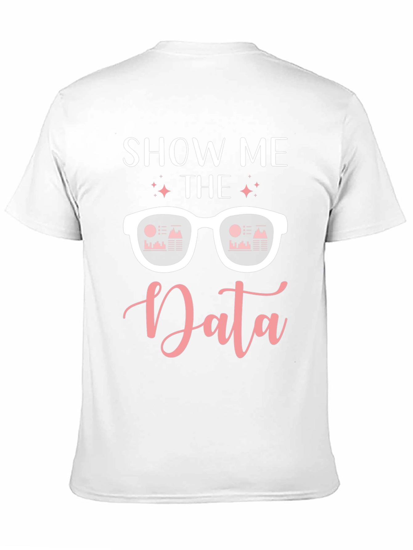 Black Show Me The Data T-Shirt view 11
