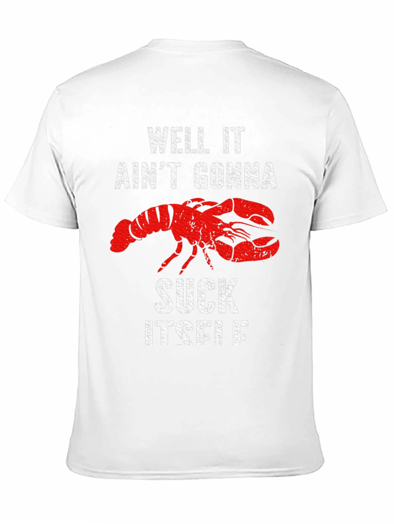 Black Well It Ain't Gonna Suck Itself Lobster Graphic Tee view 11