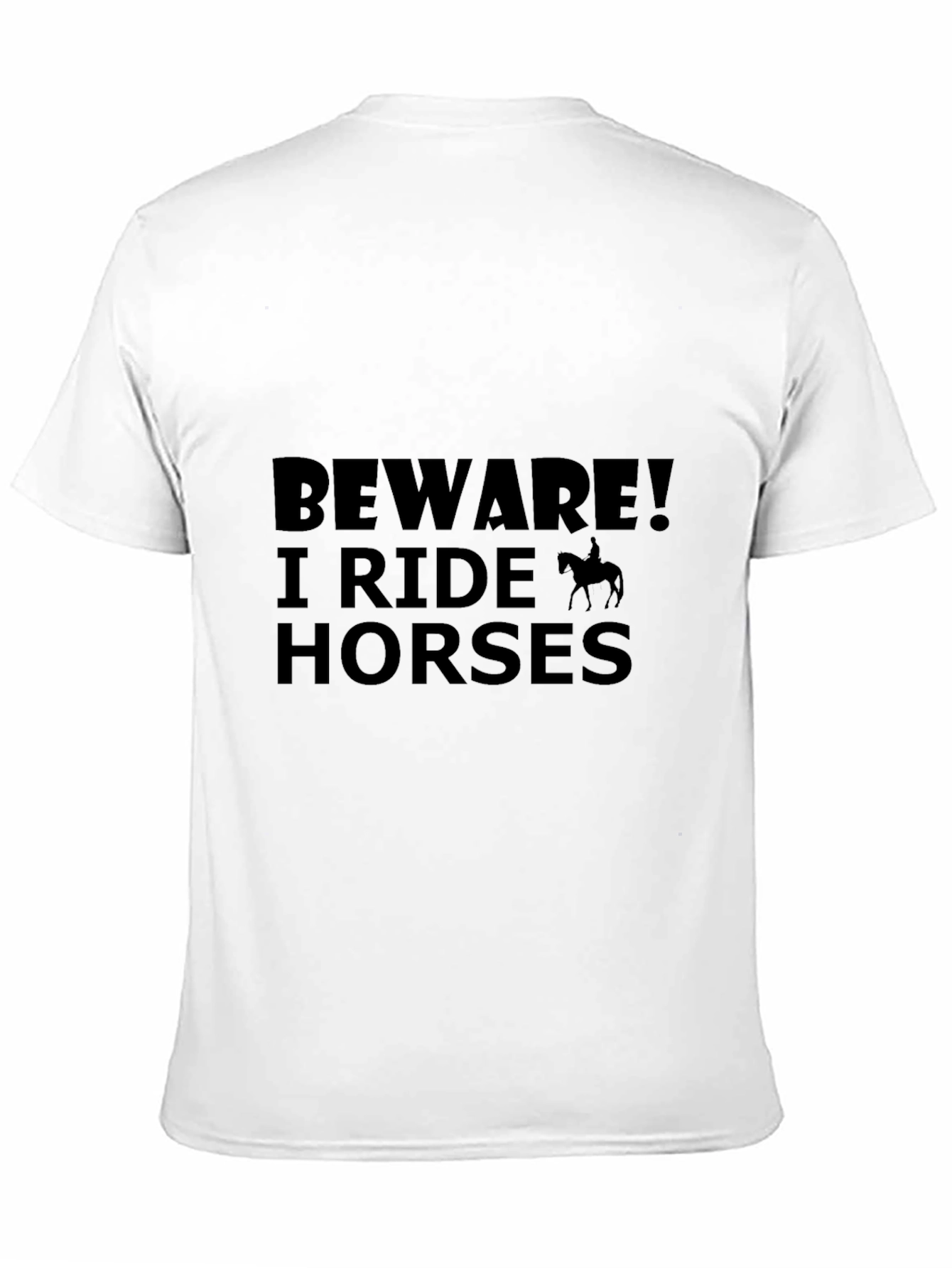 Black Beware I Ride Horses - Novelty Graphic T-Shirt view 11