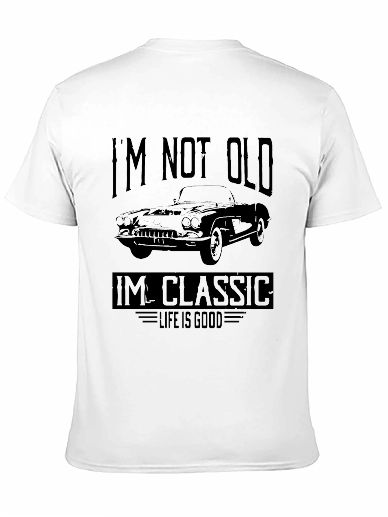 Black I'm Not Old I'm Classic T-Shirt view 11