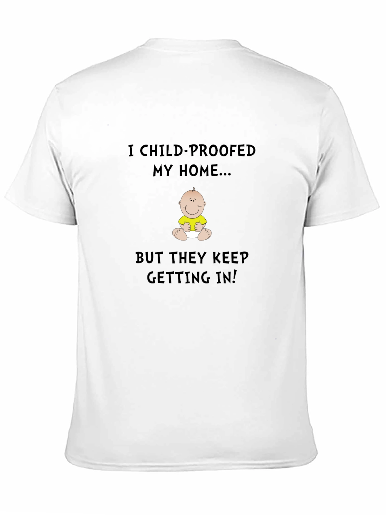 Black Child-Proofed My Home T-Shirt view 11