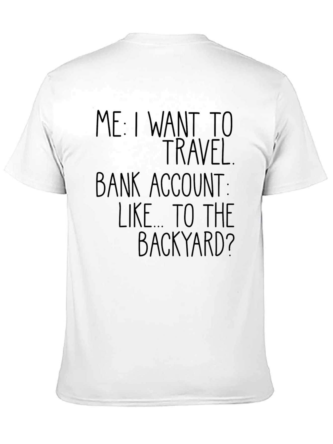 Black Funny Travel T-Shirt: Backyard Humor Tee view 11