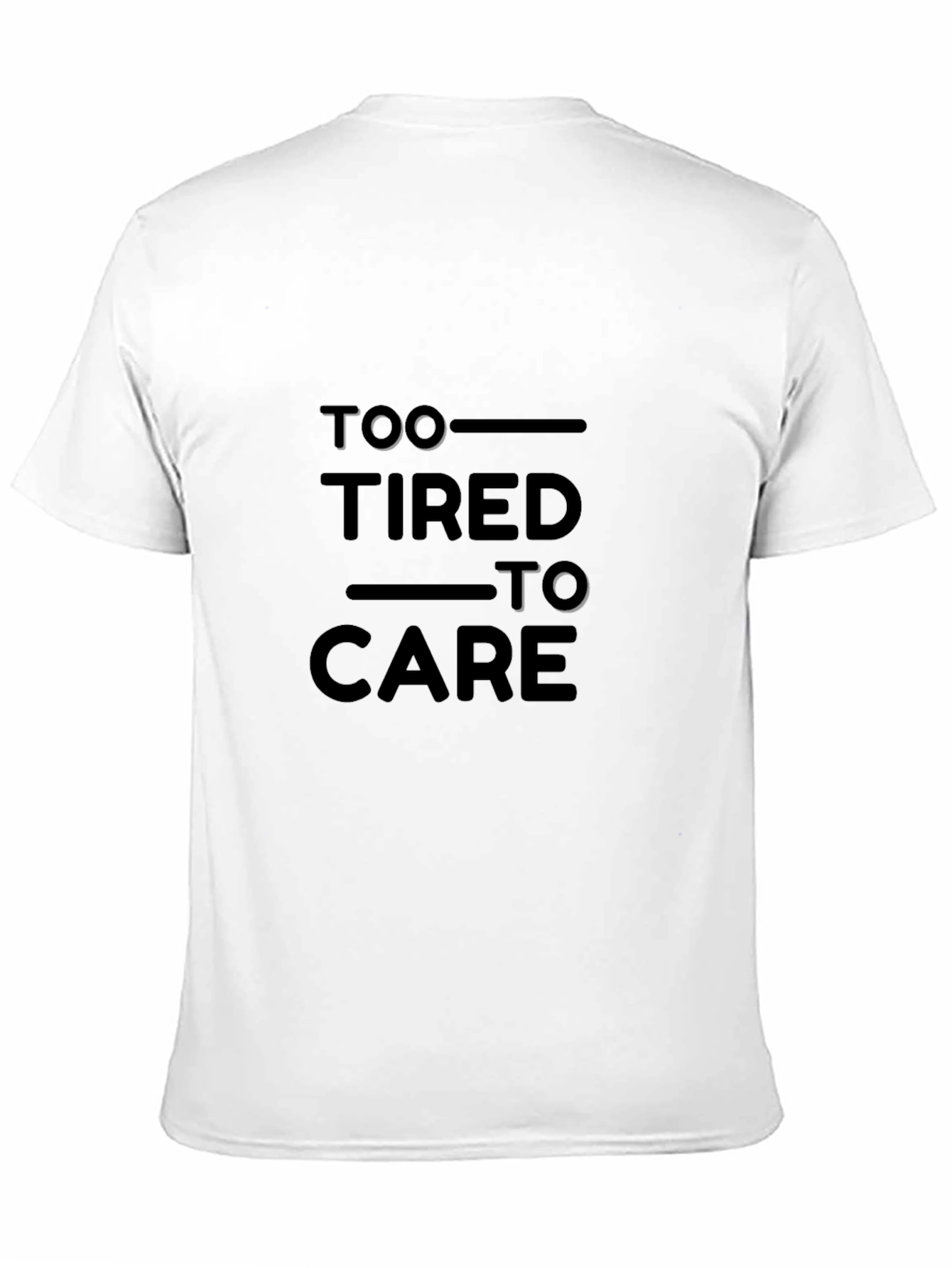 Black Too Tired to Care Black Graphic Tee view 11